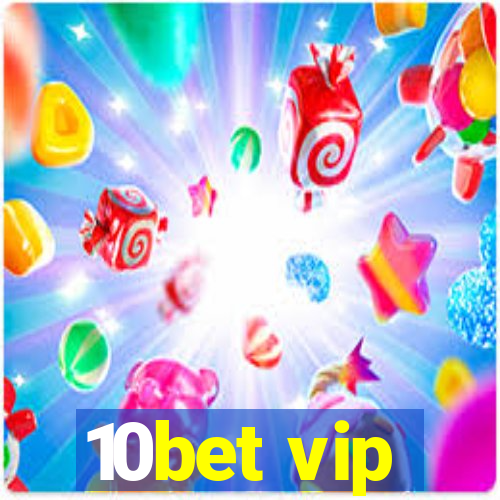 10bet vip